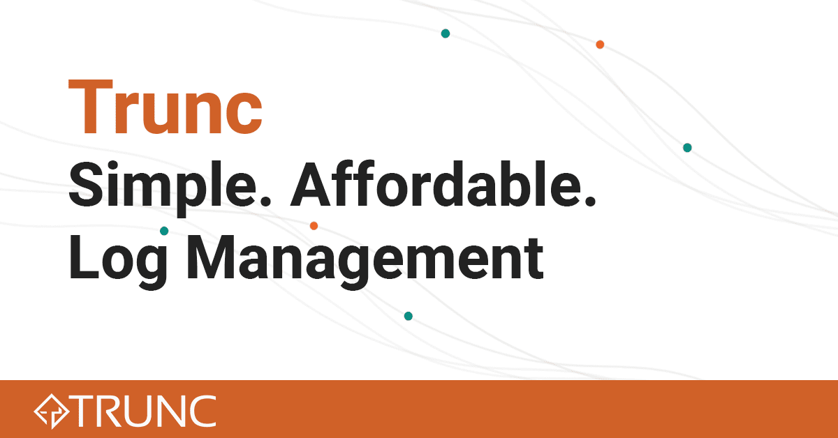 Trunc | Affordable SIEM & Log Management