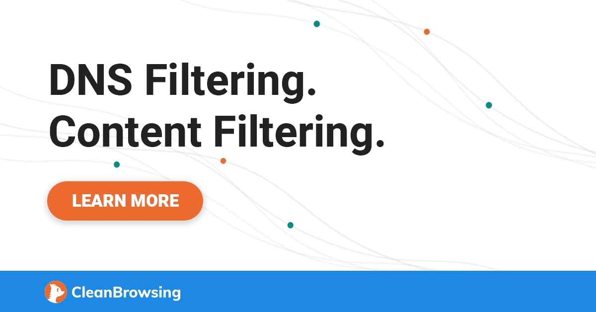 CleanBrowsing | DNS Filtering | Content Filtering